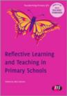 Reflective Learning and Teaching in Primary Schools - Book