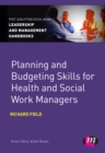 Planning and Budgeting Skills for Health and Social Work Managers - eBook