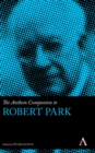 The Anthem Companion to Robert Park - Book