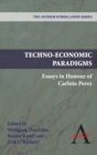 Techno-Economic Paradigms : Essays in Honour of Carlota Perez - Book