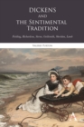 Dickens and the Sentimental Tradition : Fielding, Richardson, Sterne, Goldsmith, Sheridan, Lamb - Book