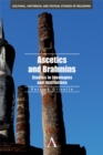 Ascetics and Brahmins : Studies in Ideologies and Institutions - Book