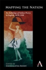Mapping the Nation : An Anthology of Indian Poetry in English, 1870–1920 - Book