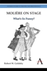 Moliere on Stage : What’s So Funny? - Book