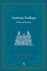 Anthony Trollope : Selected Novels - Book