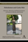 Holodomor and Gorta Mor : Histories, Memories and Representations of Famine in Ukraine and Ireland - Book