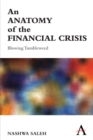 An Anatomy of the Financial Crisis : Blowing Tumbleweed - Book