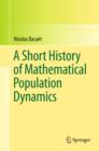 A Short History of Mathematical Population Dynamics - eBook