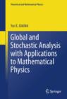 Global and Stochastic Analysis with Applications to Mathematical Physics - eBook