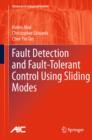 Fault Detection and Fault-Tolerant Control Using Sliding Modes - eBook