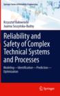 Reliability and Safety of Complex Technical Systems and Processes : Modeling - Identification - Prediction - Optimization - eBook
