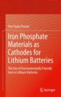 Iron Phosphate Materials as Cathodes for Lithium Batteries : The Use of Environmentally Friendly Iron in Lithium Batteries - eBook