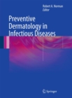 Preventive Dermatology in Infectious Diseases - eBook