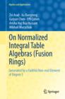 On Normalized Integral Table Algebras (Fusion Rings) : Generated by a Faithful Non-real Element of Degree 3 - eBook
