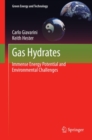 Gas Hydrates : Immense Energy Potential and Environmental Challenges - eBook