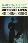 Difficult Lives - Hitching Rides - Book