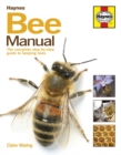 Bee Manual : The complete step-by-step guide to keeping bees - Book