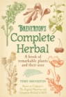 Breverton's Complete Herbal : A Book of Remarkable Plants and Their Uses - Book