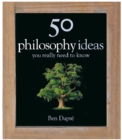 50 Philosophy Ideas You Really Need to Know - eBook
