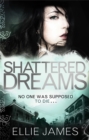 Shattered Dreams : Book 1 - Book
