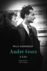 Andre Gorz : A Life - Book