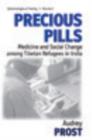 Precious Pills : Medicine and Social Change among Tibetan Refugees in India - eBook