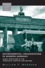 Environmental Organizations in Modern Germany : Hardy Survivors in the Twentieth Century and Beyond - eBook