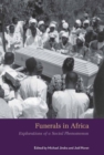 Funerals in Africa : Explorations of a Social Phenomenon - eBook