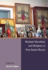 Multiple Moralities and Religions in Post-Soviet Russia - eBook