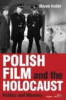 Polish Film and the Holocaust : Politics and Memory - eBook
