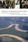 Animism in Rainforest and Tundra : Personhood, Animals, Plants and Things in Contemporary Amazonia and Siberia - eBook