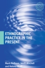 Ethnographic Practice in the Present - eBook