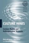 Culture Wars : Context, Models and Anthropologists' Accounts - Book