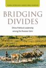Bridging Divides : Ethno-Political Leadership among the Russian Sami - eBook