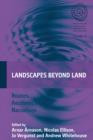 Landscapes Beyond Land : Routes, Aesthetics, Narratives - Book