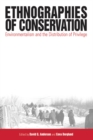 Ethnographies of Conservation : Environmentalism and the Distribution of Privilege - eBook