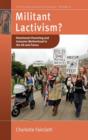 Militant Lactivism? : Attachment Parenting and Intensive Motherhood in the UK and France - Book