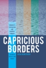 Capricious Borders : Minority, Population, and Counter-Conduct Between Greece and Turkey - eBook