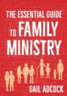 The Essential Guide to Family Ministry - Book