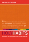 Holy Habits: Eating Together : Missional discipleship resources for churches - Book