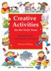 Creative Activities for the Early Years : Creative Activities for the Early Years - eBook