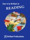 How to be Brilliant at Reading : How to be Brilliant at Reading - eBook