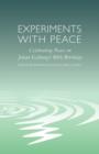Experiments with Peace : Celebrating Peace on Johan Galtung's 80th Birthday - Book