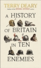 A History of Britain in Ten Enemies - Book
