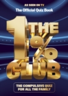 The 1% Club : The Official Quiz Book - Book