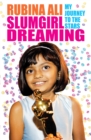 Slumgirl Dreaming: My Journey to the Stars - Book