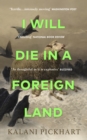 I Will Die in a Foreign Land - Book