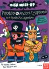 Mega Mash-Up: Pirates v Ancient Egyptians in a Haunted Museum - Book