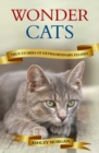 Wonder Cats : True Tales of Extraordinary Felines - eBook