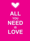 All You Need Is Love - eBook